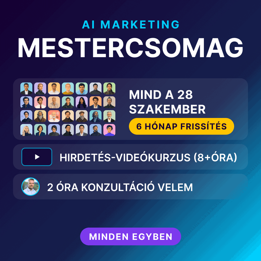 AI marketing mesterkurzus, 6 hónap frissítéssel, videókurzus és konzultáció.